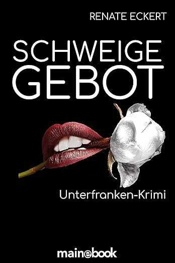 Schweigegebot: Unterfranken Krimi | eBook KOSTENLOS statt 4,99€ 
