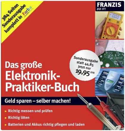 eBooks GRATIS (Franzis): Das große Elektronik-Praktiker-Buch eBooks GRATIS (Franzis): Das große Elektronik Praktiker Buch