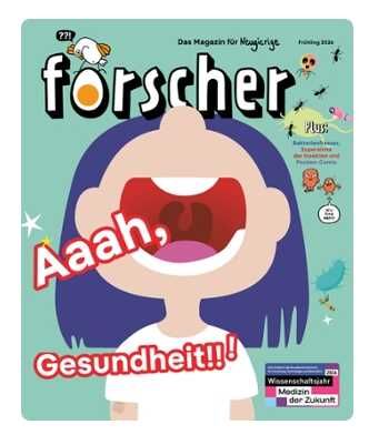 (BMFTR) forscher   Das Magazin für Neugierige | Ausgabe 1 / 2026   Aaah, Gesundheit!!! | Print & PDF