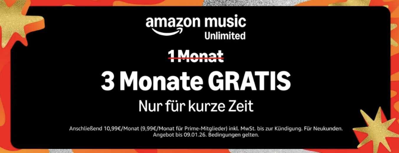 Amazon Music Unlimited 3 Monate gratis testen Gültig bis: 09.01.2026