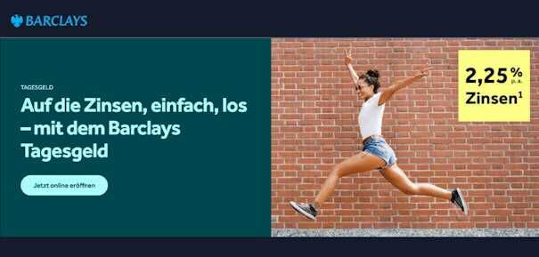 Barclays Tagesgeldkonto: 2,25% Zinsen p. a. für 3 Monate bis 250.000€