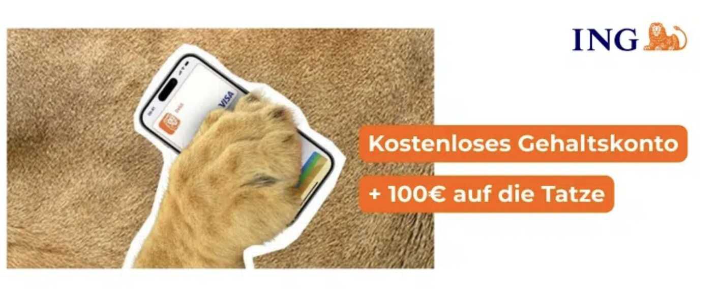 ING: 100€ Prämie für kostenloses Girokonto (1.000€ Geldeingang)