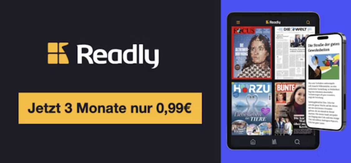 Readly: 3 Monate für 0,99€ – Magazin Flatrate mit über 7.500 Titeln