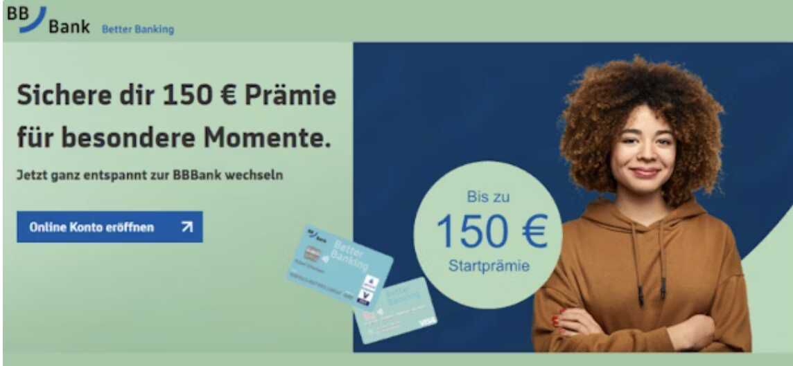 Verlängert!  BBBank Girokonto eröffnen & 150€ Startprämie erhalten  kostenlose Kontoführung für alle unter 30 Jahren