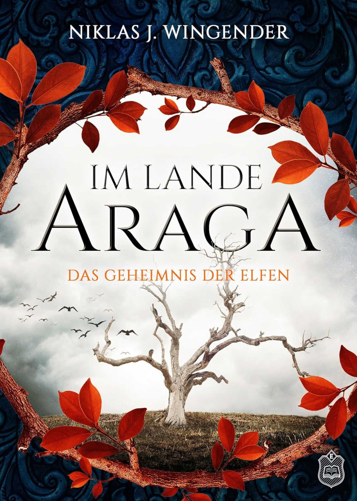Im Lande Araga | Bd. 1 Das Geheimnis der Elfen gratis (abgeschlossene Handlung) | Bd. 2 & 3 für je 1€  KOSTENLOS statt 3,99€
