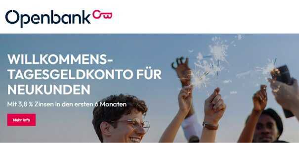 Openbank Tagesgeldkonto mit 3,80% p. a. Zinsen   für 6 Monate bis 1 Mio. €