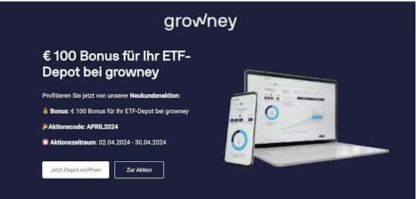Growney Depot mit 100€ Bonus   Sparplan oder Einmalanlage
