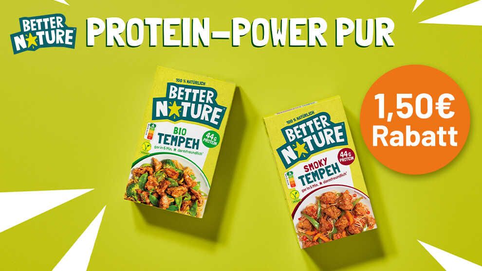 1,50€ Cashback Better Nature Tempeh 1,50€ Cashback Better Nature Tempeh