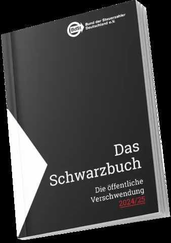Das Schwarzbuch   die öffentliche Verschwendung 2024/2025 verfügbar als Print oder Download / gratis bestellen