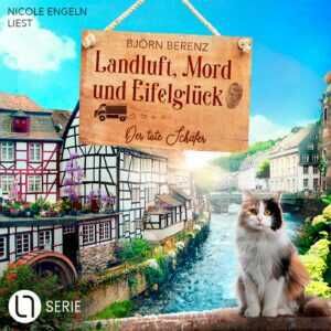 Kostenlos: (Hörspiel / Audiobook / MP3) Landluft, Mord und Eifelglück (01)