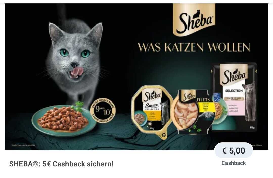 SHEBA®: 5€ Cashback sichern! € 5,00 Cashback SHEBA®: 5€ Cashback sichern! € 5,00 Cashback