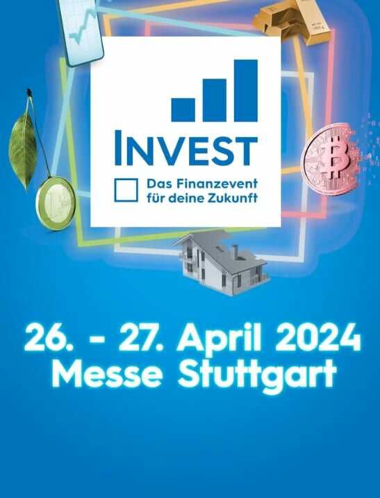 Invest in Stuttgart – kostenlose Tickets 26.   27. April 2024 in Stuttgart