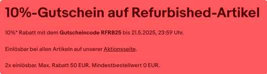 eBay: 10% auf refurbished Artikel (2x einlösbar, MBW 0€, max. Rabatt 50€)