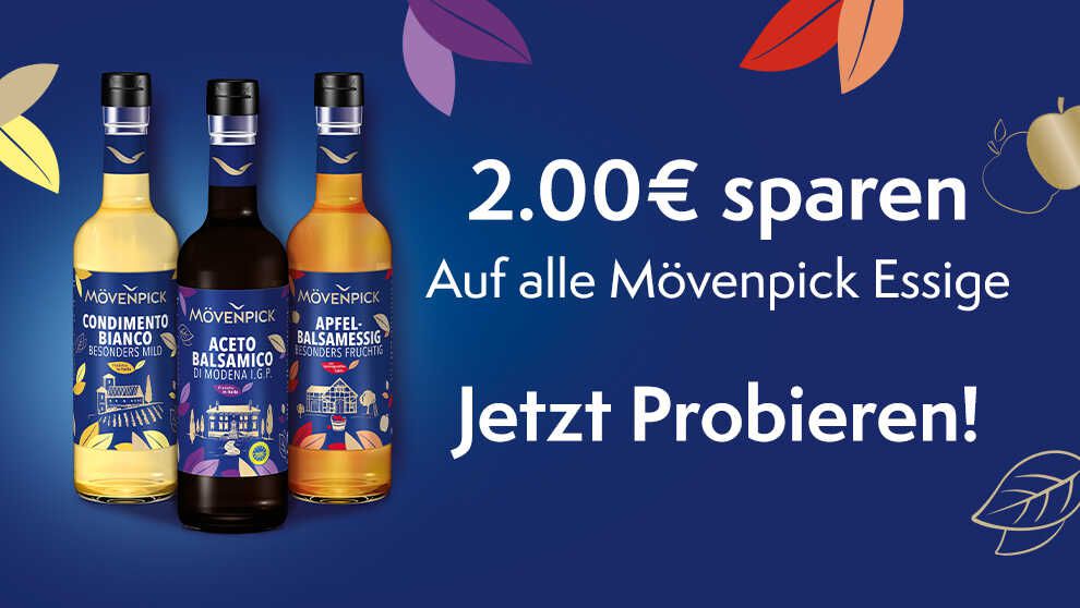 2,00€ Cashback  > Mövenpick Essige