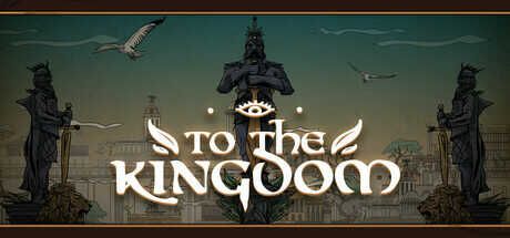 [Steam] Kostenlos   To the Kingdom bis zum 12.08.25