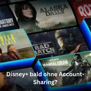 Disney+ bald ohne Account-Sharing?