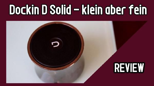 DOCKIN D SOLID - Bluetooth Akku Lautsprecher mit Freisprech Funktion für 29,99€ (statt 40€) DOCKIN D SOLID Bluetooth Akku Lautsprecher mit Freisprech Funktion für 29,99€ (statt 40€)