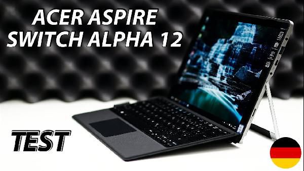 ACER Switch Alpha 12 - i5 Convertible mit 12 Zoll 256GB Speicher 4GB RAM für 555€ ACER Switch Alpha 12 i5 Convertible mit 12 Zoll 256GB Speicher 4GB RAM für 555€